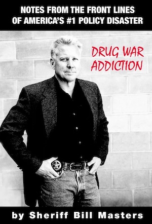 Cover of Bill Masters's book, <em>Drug War Addiction</em>.